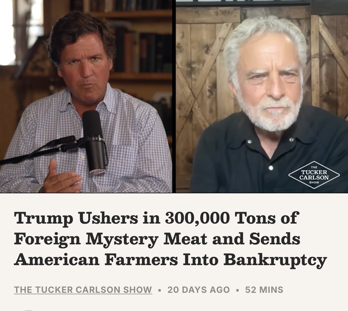  The Tucker Carlson Show | Trump Ushers in 300,000 Tons of Foreign Mystery Meat and Sends American Farmers Into Bankruptcy